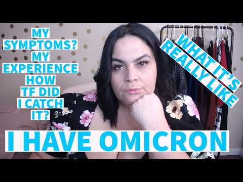 I HAVE OMICRON | MY EXPERIENCE, SYMPTOMS AND WHAT IT'S REALLY LIKE