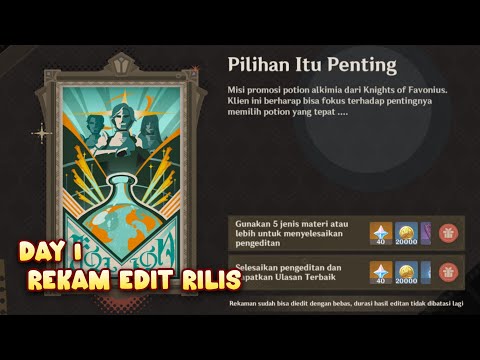 Rekam Edit Rilis Day 1 | Pilihan Itu Penting • Genshin Impact Ver 5.4