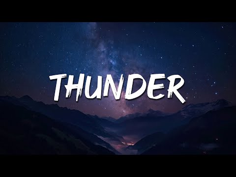 Imagine Dragons - Thunder (Lyrics) || James Arthur, Jason Derulo,...