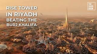 Rise Tower In Riyadh - World's Tallest Sky Scrapper