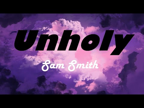 Sam Smith - Unholy (ft. Kim Petras) (Lyrics)