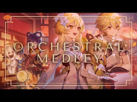 Orchestral Medley - Genshin Impact/原神 