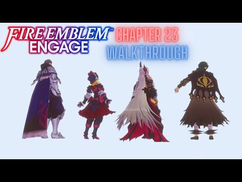 Fire Emblem Engage Chapter 23 Walkthrough No Commentary