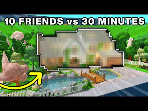 10 Friends VS 30 Minutes HOUSE CHALLENGE in Bloxburg