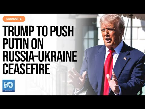 Trump to Push Putin on Russia-Ukraine Ceasefire | Dawn News English