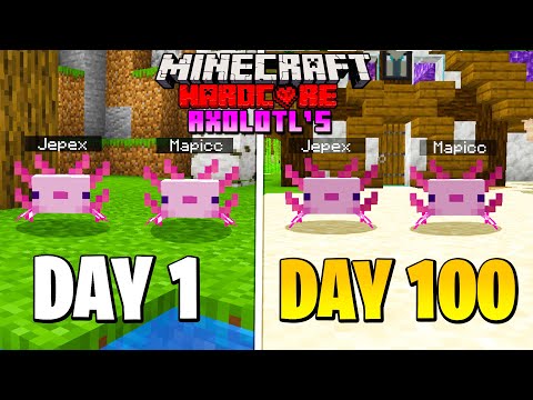 We Survived 100 Days In Hardcore Minecraft As An Axolotl - Duo Minecraft Hardcore 100 Days