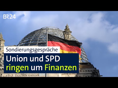 Sondierungsgespräche: Union und SPD ringen um Finanzen | BR24