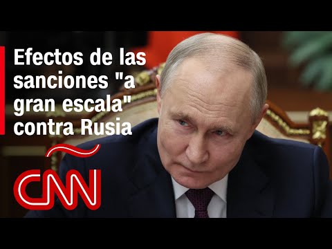 Las posibles repercusiones de las sanciones a "gran escala" contra Rusia