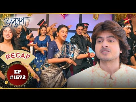 Anupama की खुशियों को Parag ने किया ख़राब! | Ep.1572 | Recap | Anupama | Mon-Sun | 10PM