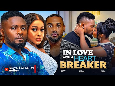 TO LOVE A HEARTBREAKER  - CHIDI DIKE, UCHE MONTANA, EDDIE WATSON 2024 LATEST NIGERIAN MOVIES