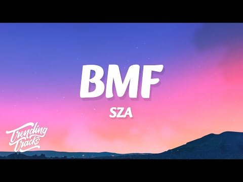 SZA - BMF (Lyrics)