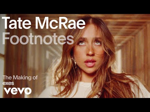 Tate McRae - The Making of 'exes' (Vevo Footnotes)