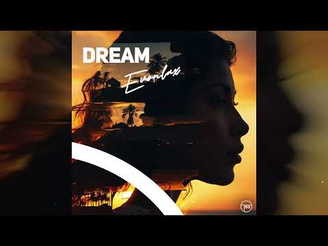 EVONLAX - Dream (Official Audio)