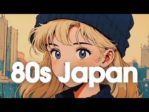 [𝐏𝐥𝐚𝐲𝐥𝐢𝐬𝐭]80s Japanese Lofi | Nostalgic Chill Vibes :