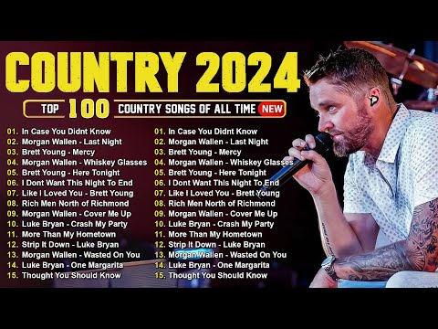 Brett Young, Luke Combs, Morgan Wallen, Kane Brown, Luke Bryan 🤠 Country Music Playlist 2024