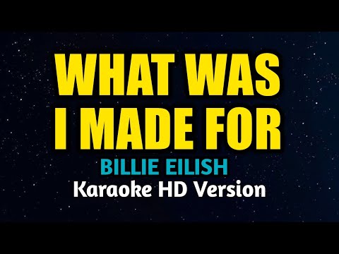 Billie Eilish - What Was I Made For (Karaoke Version)