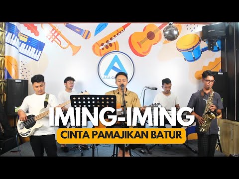 iming iming - cinta pamajikan batur || Live Cover By Asa Channel