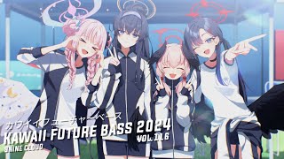 🌺Kawaii Future Bass 2024 & Kawaii Playlist🌺Edm, cute, anime music, かわいい音楽 (ﾉ◕ヮ◕)ﾉ*.✧ p116