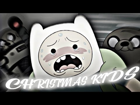 CHRISTMAS KIDS - Jake & Finn Edit || Adventure Time [AMV]