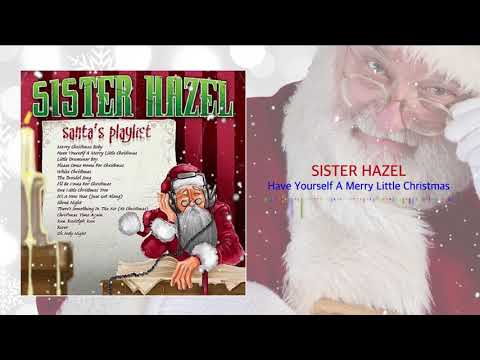 Sister Hazel - Have Yourself A Merry Christmas