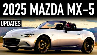 2025 Mazda MX-5 Miata.. Almost a Decade Old, Still Worth It?