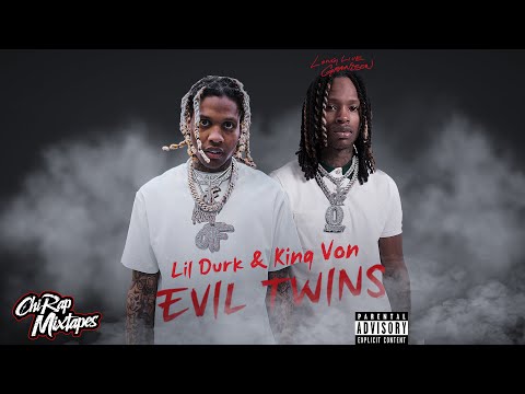 Lil Durk & King Von - Evil Twins | FULL MIXTAPE ]