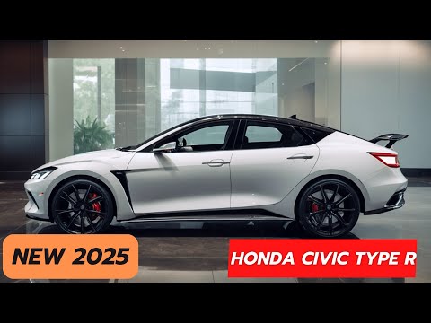 New 2025 Honda Civic Type R - More Luxurious and Powerful!