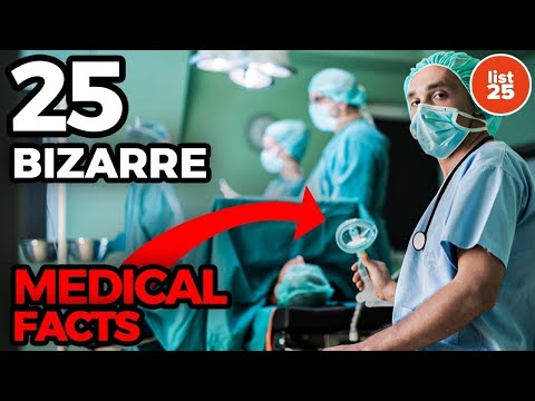 25 Bizarre Medical Facts