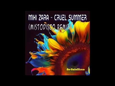 Miki Zara - Cruel Summer (Nu-ItaloDisco)