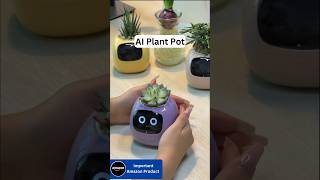 Revolutionize Your Home: Meet the AI Plant Pot That *Talks Back!* 🌱💬" #shorts #viralshorts #ytshort