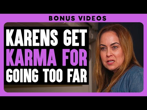 Karens Get Karma For Going Too Far | Dhar Mann Bonus Compilations