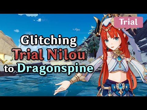 Glitching Trial Nilou into Dragonspine! Exploring Nilou's Secret World