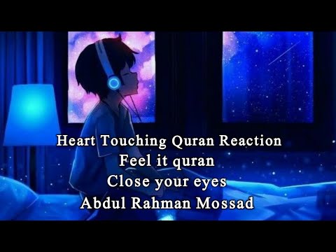 Abdul Rahman Mossad Heart touching quran Recitation