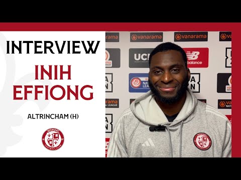 Woking 2-1 Altrincham | Inih Effiong Interview