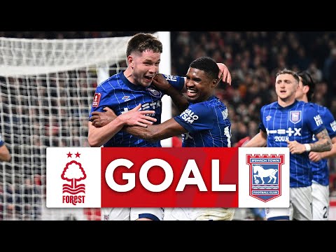 GOAL | George Hirst | Nottingham Forest 0-1 Ipswich | Fifth Round | Emirates FA Cup 2024-25