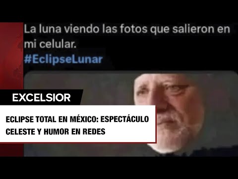 ¿A ver cómo salieron sus fotos Los mejores memes del eclipse lunar