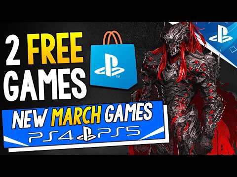 19 NEW Upcoming MARCH 2025 PlayStation Games - 2 NEW FREE GAMES, New RPGs + More! (New Games 2025)