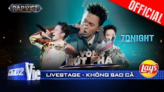 Không Sao Cả - 7dnight khiến ai cũng khó chịu vô cùng | Rap Việt 2024 [Live Stage]