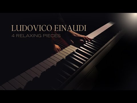 Best of Ludovico Einaudi - 4 Relaxing Pieces | Part 1