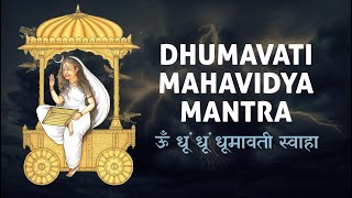 Dhumavati Devi Mantra || Om Dhoom Dhoom Dhumavat Swaha