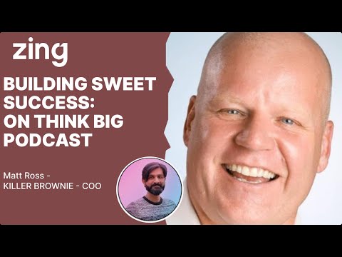 Building Sweet Success:A conversation with Matt Ross, COO | Think Big With Dan & Qasim