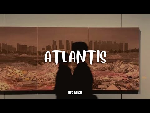 Seafret - Atlantis (Lyrics) 🎶