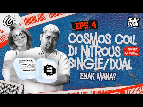 Cosmos Coil Di Nitrous Single atau Dual, Enak Mana⁉️