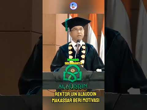 Rektor UIN Alauddin Makassar Beri Motivasi pada Wisudawan #rektoruinmakassar #uinmakassar #motivasi