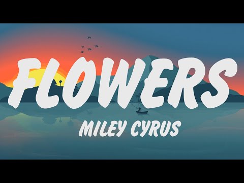 Miley Cyrus - Flowers (Lyrics) Benson Boone, Taylor Swift, Sia