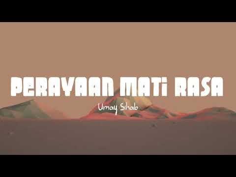 Perayaan Mati Rasa - Umay Shahab ft Natania Karin (Lirik Lagu)