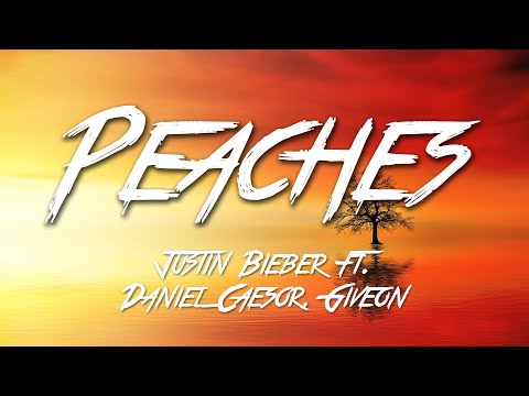 Peaches - Justin Bieber ft. Daniel Caesor, Giveon (Lyrics) [HD]