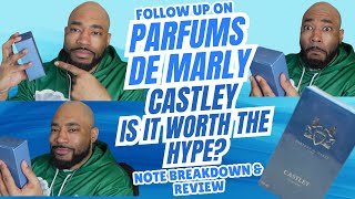 Parfums De Marly Castley!! The Follow up!!!