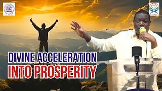 Divine Acceleration into Prosperity