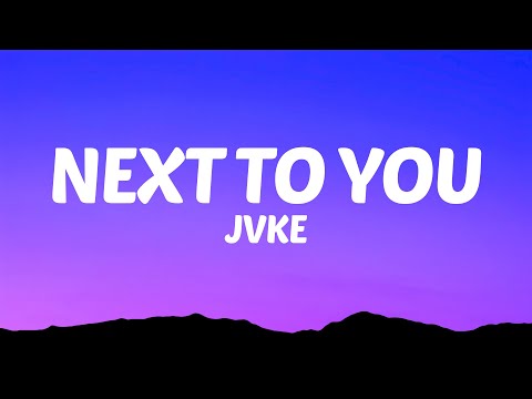 JVKE - next to you (Lyrics)